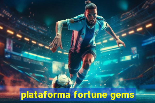 plataforma fortune gems